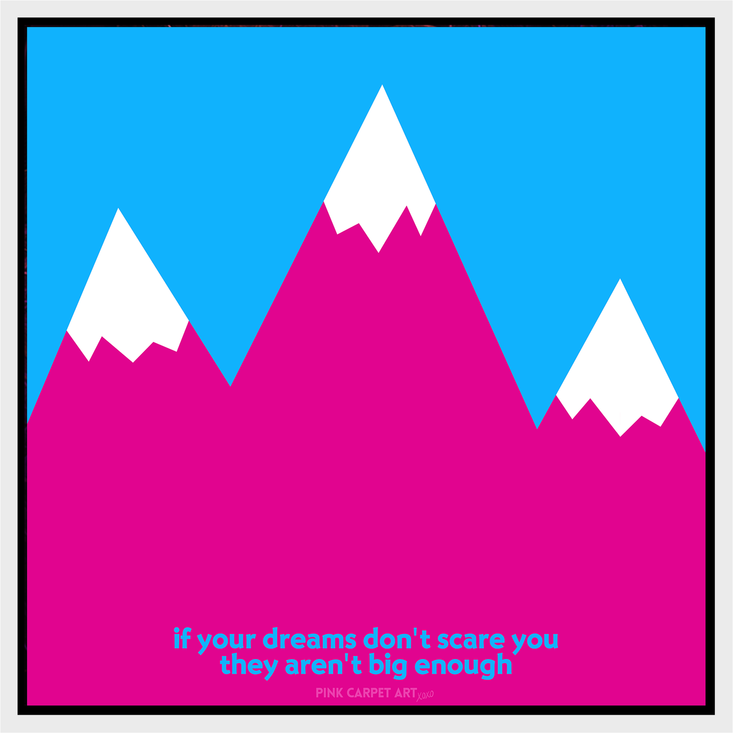 If your dreams don't scare you they aren't big enough - framed canvas
