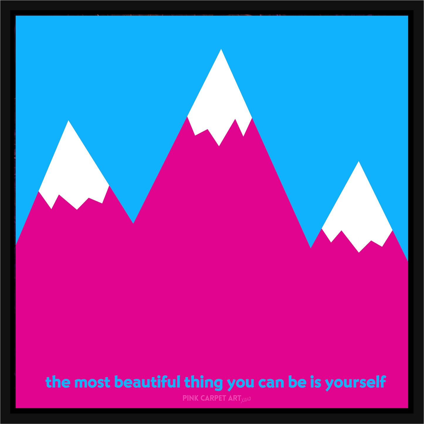 The most beautiful thing you can be is yourself - framed canvas
